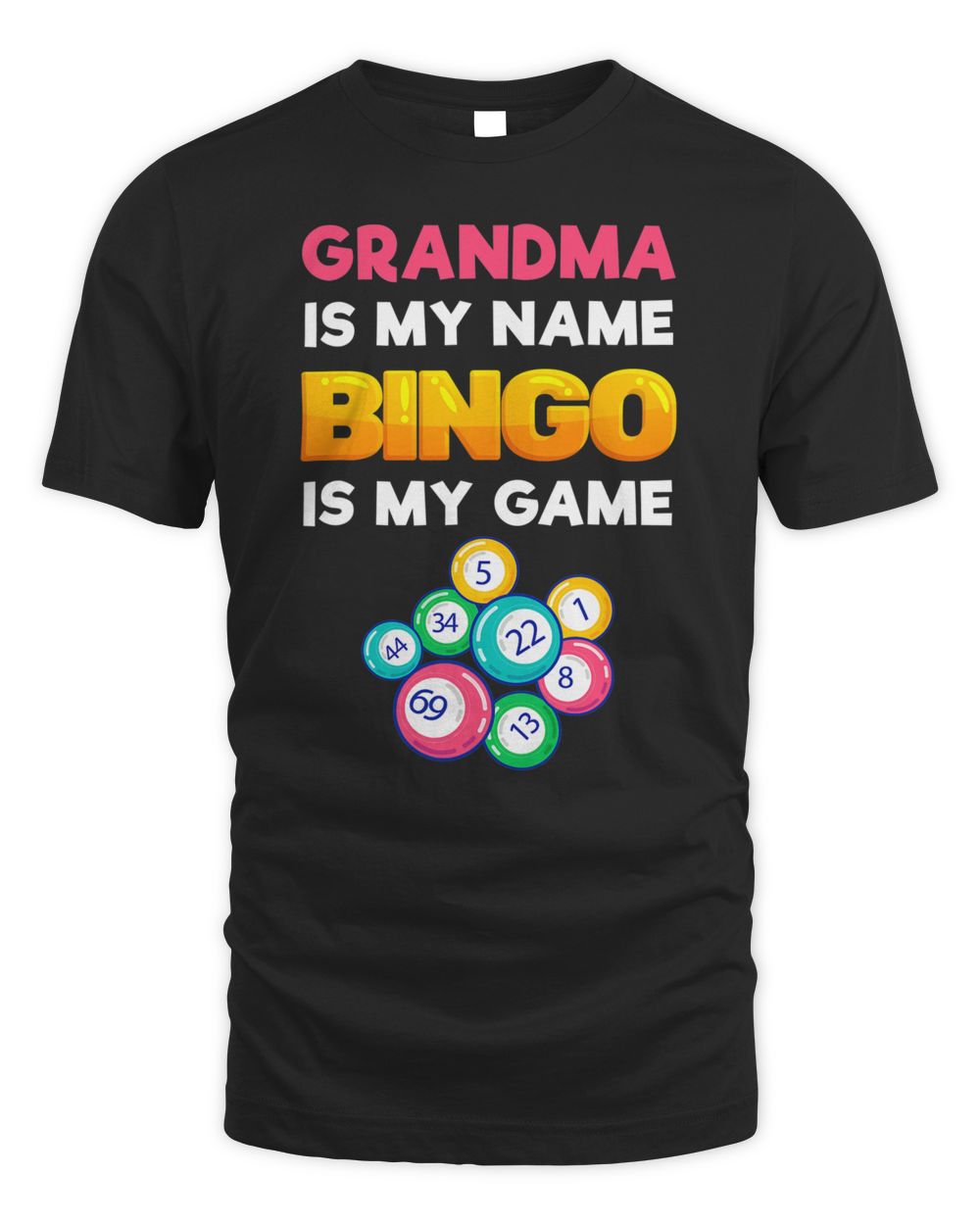 Funny Bingo Grandma Player Women Mother's Day Shirt Unisex Standard T-Shirt black s